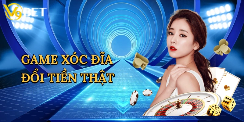 Game Xóc Đĩa Đổi Tiền Thật